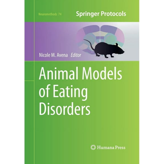 Neuromethods Animal Models of Eating Disorders, Book 74, (Paperback)