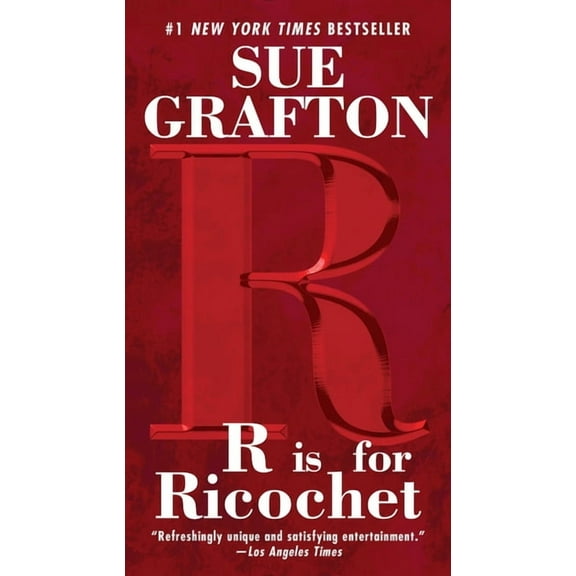 Kinsey Millhone Novel R Is for Ricochet, Book 18, (Paperback)