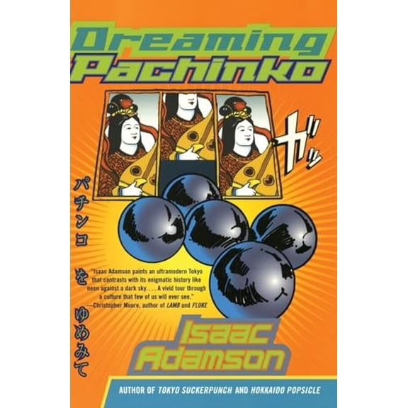 Pre-Owned Dreaming Pachinko (Paperback) 0060516232 9780060516239