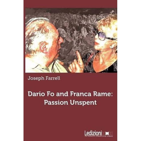 Dario Fo and Franca Rame: Passion Unspent (Paperback)