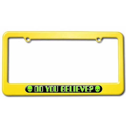 Alien Head Do You Believe, Sci Fi License Plate Tag Frame, Multiple Colors