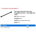 thumbnail image 2 of Rear Upper Rearward Control Arm - Compatible with 2012 - 2016 BMW 328i Sedan 2013 2014 2015, 2 of 2