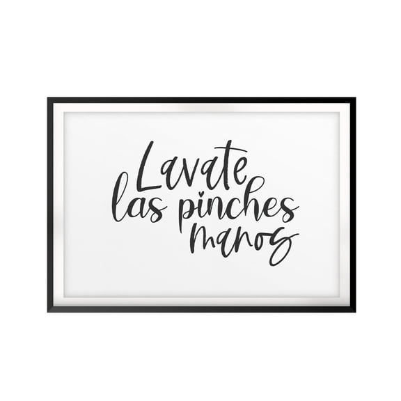 Designs ByLITA Lavate Las Pinches Manos 11 x 14 UNFRAMED Print Bathroom Decor Wall Art
