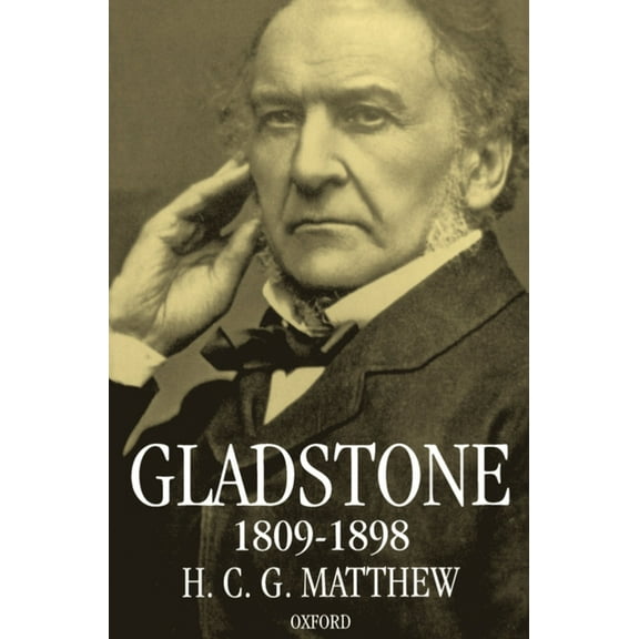 Gladstone: 1809-1898, (Paperback)