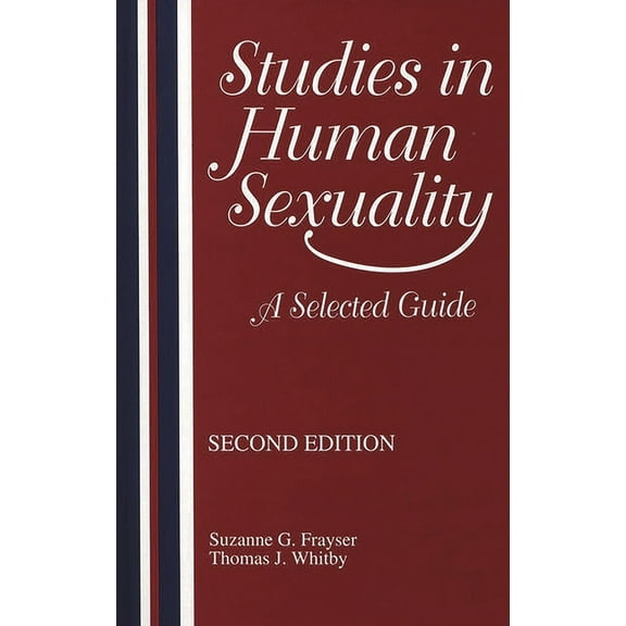 Studies in Human Sexuality: A Selected Guide, (Hardcover)