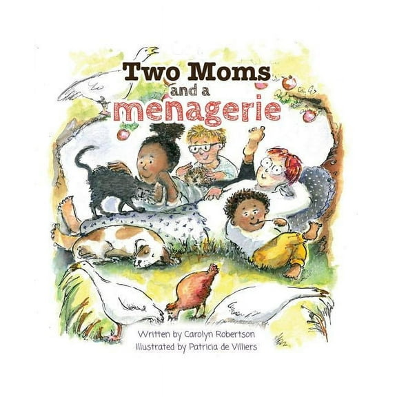 Two Moms and a Menagerie, (Paperback)