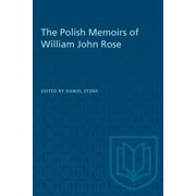 Heritage The Polish Memoirs of William John Rose, (Paperback)