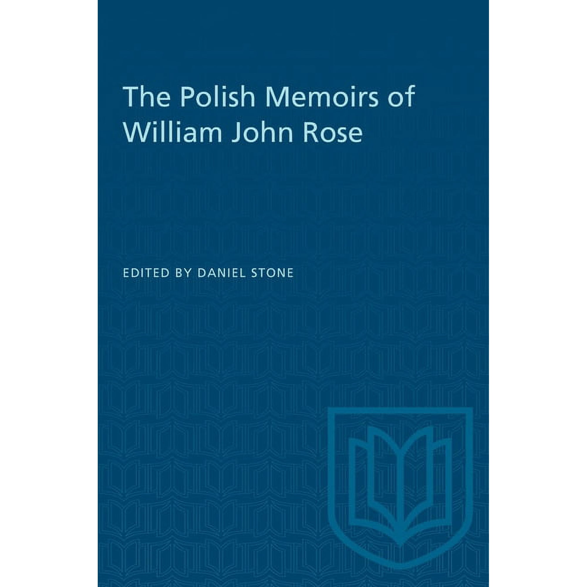 Heritage The Polish Memoirs of William John Rose, (Paperback)