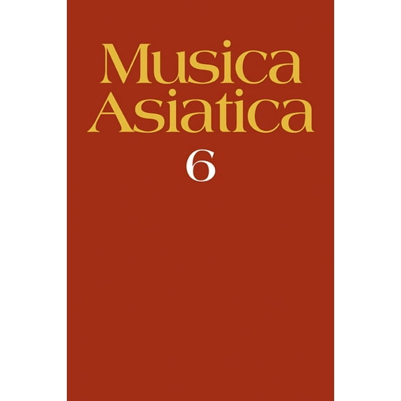 Musica Asiatica: Volume 6, (Paperback)