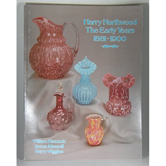 Pre-Owned Harry Northwood: Early Years, 1881-1900 (Paperback) 0915410397 9780915410392