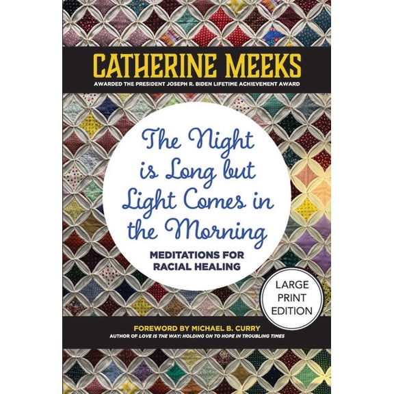 The Night Is Long But Light Comes in the Morning: Meditations for Racial Healing, (Paperback)