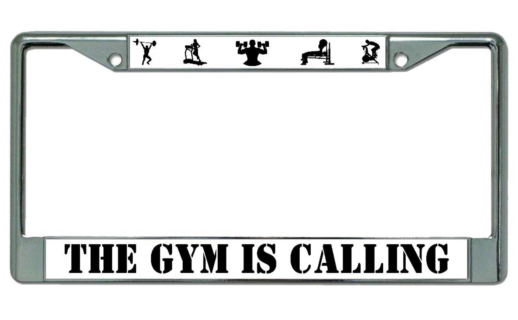 the gym is calling work out exercise chrome license plate frame made in usa 