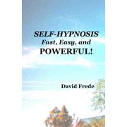 Self-Hypnosis: Fast, Easy, And Powerful, (Paperback)