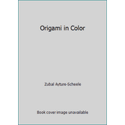 Origami in Color [Hardcover - Used]