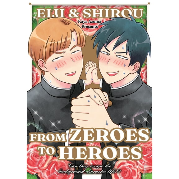 Pre-Owned Eiji and Shiro: From Zeroes to Heroes (Paperback) 1634423836 9781634423830
