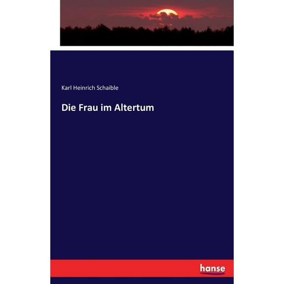 Die Frau im Altertum, (Paperback)