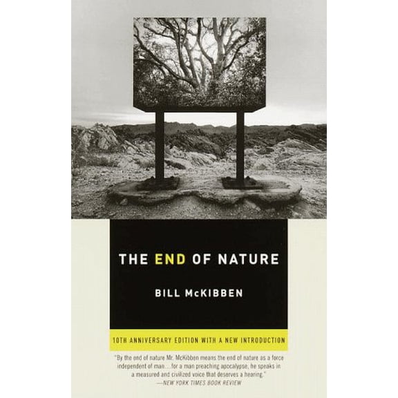 Pre-Owned The End of Nature: Tenth Anniversary Edition, 9780385416047, 0385416040, Paperback, Anniversary edition