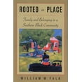 thumbnail image 1 of Pre-Owned Rooted in Place: Family and Belongings in a Southern Black Community (Paperback) 0813534658 9780813534657, 1 of 1