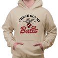 thumbnail image 2 of Check Out My Balls Christmas Hoodie Sweatshirt Unisex 3X-Large Sand, 2 of 5