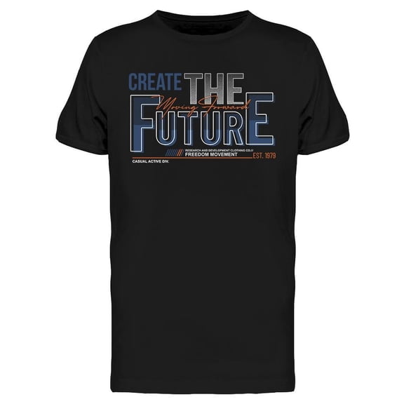 Create The Future T-Shirt Men -Image by Shutterstock, Male 3X-Large