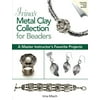 Irina's Metal Clay Collection for Beaders : A Master Instructor's Favorite Projects, Used [Paperback]