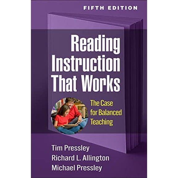 Pre-Owned Reading Instruction That Works: The Case for Balanced Teaching, 9781462551842, 146255184X, Paperback, Fifth edition