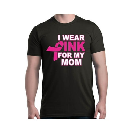 I Wear Pink for my Mom I Wear Pink For My Mom T-shirt Breast Cancer Awareness