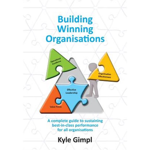 Pre-Owned Building Winning Organisations: A complete guide to sustaining best-in-class performance for all organisations, (Paperback)