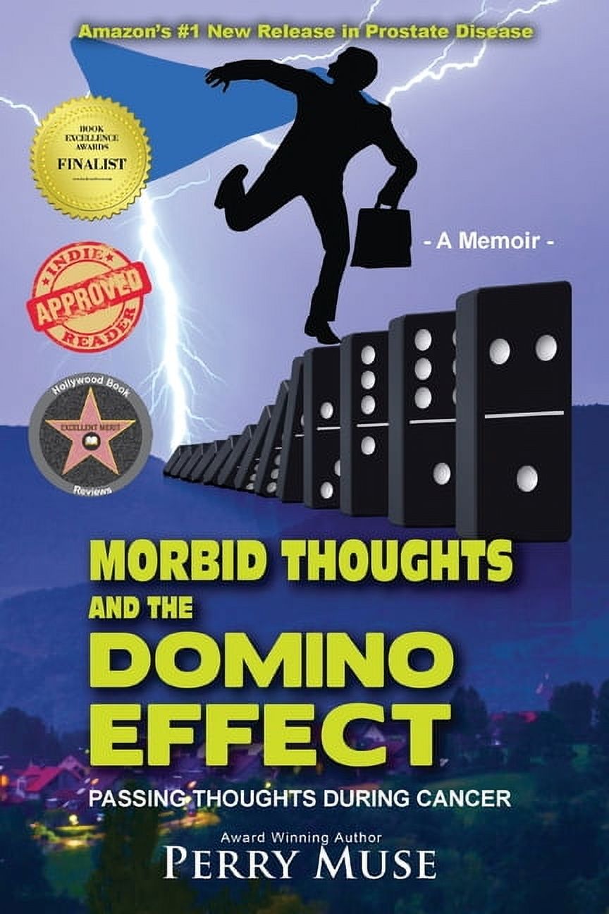 Morbid Thoughts and the Domino Effect: Passing Thoughts During Cancer (Paperback)