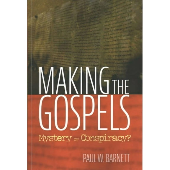 Making the Gospels (Paperback)