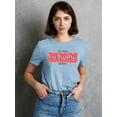 thumbnail image 2 of You Make Everything Groovy T-Shirt Women -Image by Shutterstock, Female Medium, 2 of 4