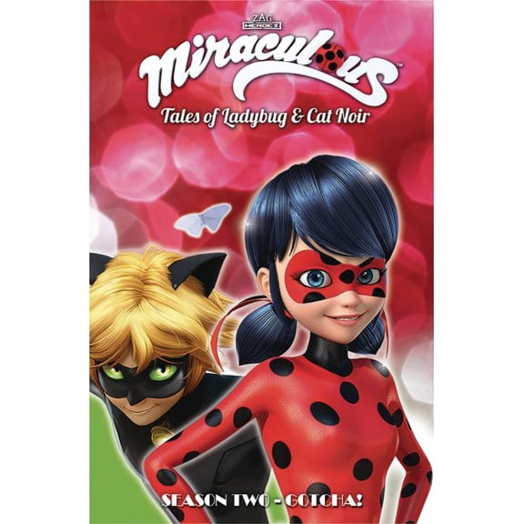 MIRACULOUS TALES LADYBUG & CAT NOIR TP S2: Miraculous: Tales of Ladybug and Cat Noir: Season Two – Gotcha! (Paperback)