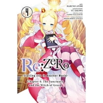 Re:ZERO -Starting Life in Another World-, Chapter 4: The Sanctuary and the Witch of Greed Manga: Re:ZERO -Starting Life in Another World-, Chapter 4: The Sanctuary and the Witch of Greed, Vol. 4 (manga) (Series #4) (Paperback)