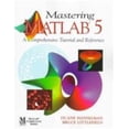 thumbnail image 1 of Pre-Owned Mastering MATLAB 5: A Comprehensive Tutorial and Reference (Paperback) 0138583668 9780138583668, 1 of 1