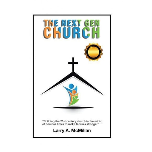 The Next Gen Church: Will the Church Stand?