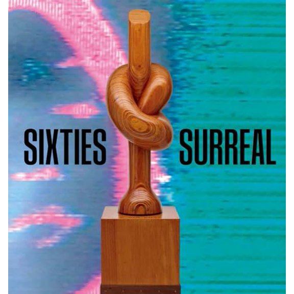 Pre-Owned Sixties Surreal, 9780300284508, 0300284500, Paperback,