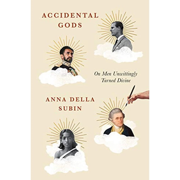 Pre-Owned Accidental Gods: On Men Unwittingly Turned Divine (Hardcover) 1250296870 9781250296870