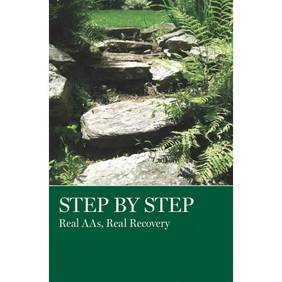 Step by Step: Real Aas, Real Recovery (Paperback)