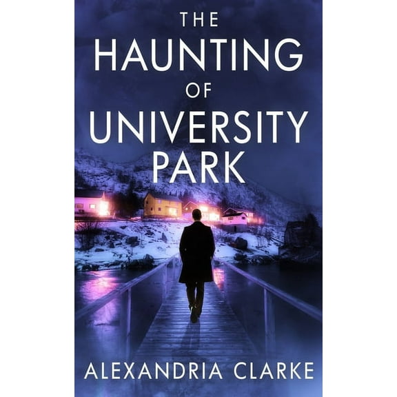A Riveting Haunted House Mystery: The Haunting of University Park (Series #20) (Paperback)