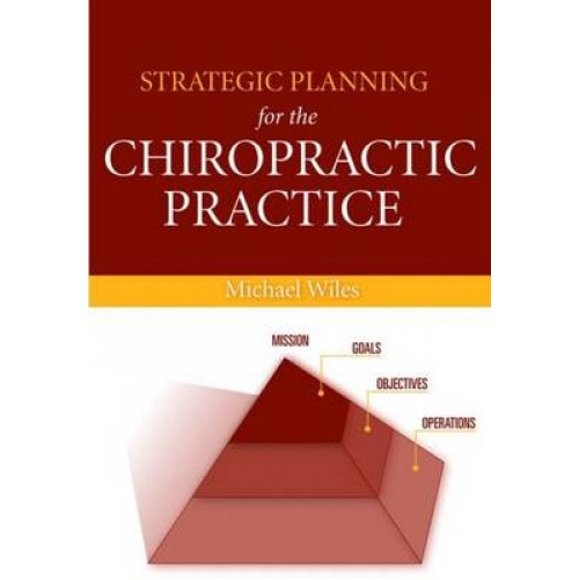 Strategic Planning For The Chiropractic Practice