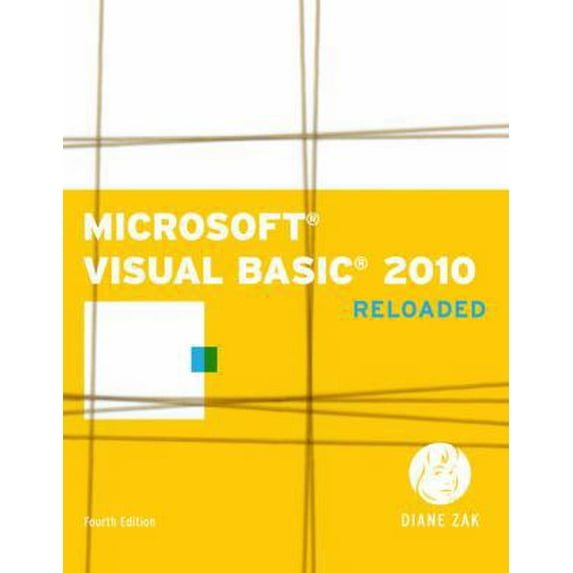 Pre-Owned Microsoft Visual Basic 2010: RELOADED (SAM 2010 Compatible Products) (Paperback) 1111221790 9781111221799