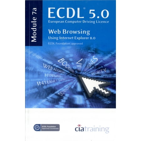 Ecdl Syllabus 5.0 Module 7a Web Browsing Using Internet Explorer