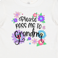 thumbnail image 4 of Inktastic Please Pass Me to Grandma with Flowers Boys or Girls Baby T-Shirt, 4 of 5