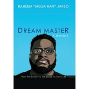 Pre-Owned Dream Master: a Memoir: From the Stoop to the Stage to the Stars (Hardcover 9781665509930) by Raheem Jarbo