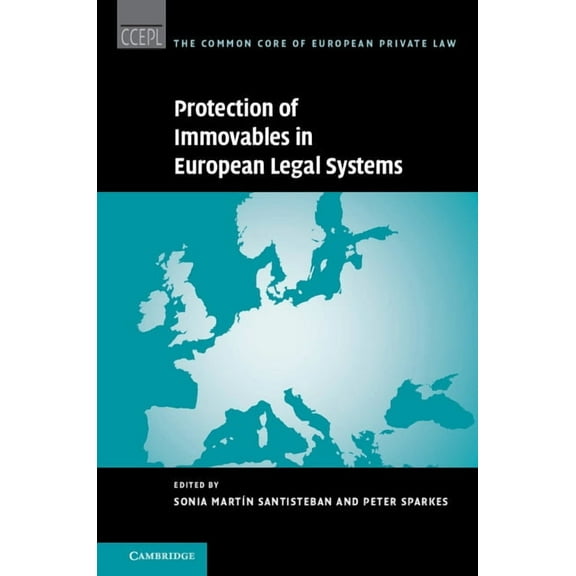 Common Core of European Private Law Protection of Immovables in European Legal Systems, (Hardcover)