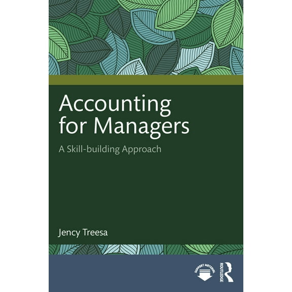 Accounting for Managers: A Skill-building Approach, (Paperback)