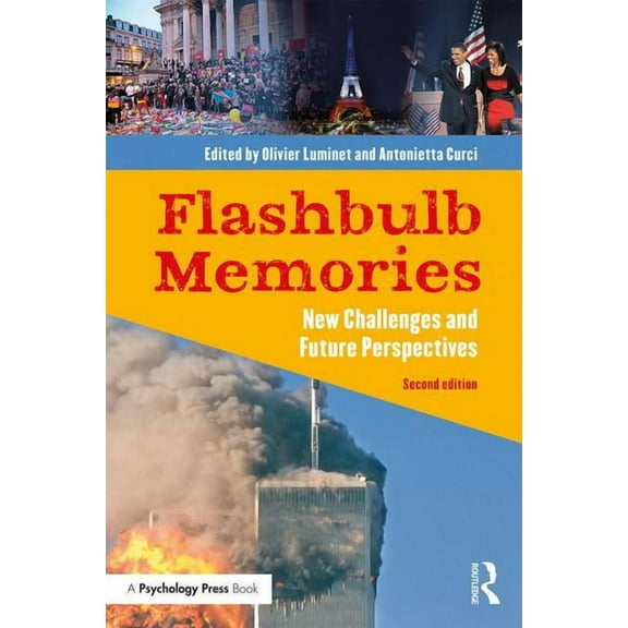 Flashbulb Memories: New Challenges and Future Perspectives, (Paperback)