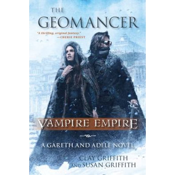 Pre-Owned The Geomancer: Vampire Empire: A Gareth and Adele Novel (Paperback) 163388094X 9781633880948
