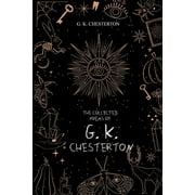 The Collected Poems of G. K. Chesterton, (Paperback)