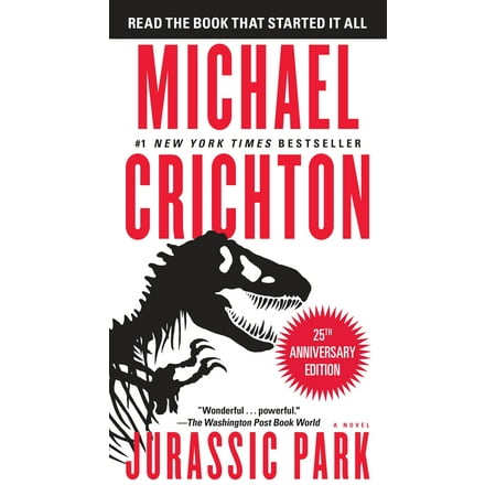 Jurassic Park : A Novel (Best Michael Crichton Novels)